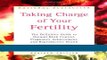 Read Books Taking Charge of Your Fertility: The Definitive Guide to Natural Birth Control,