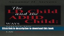 Read LD Child and the ADHD Child: Ways Parents and Professionals Can Help  PDF Online