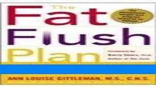 Read Books Complete Fat Flush Plan Set: Fat Flush Plan, Fat Flush Cookbook, Fat Flush Fitness