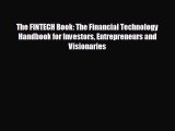 Enjoyed read The FINTECH Book: The Financial Technology Handbook for Investors Entrepreneurs