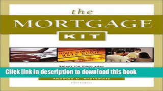 Read Mortgage Kit (Mortgage Kit: Select the Right Loan, Lock in the Lowest Rate,)  Ebook Free