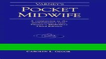 Read Books Varney s Pocket Midwife: A Companion to the Authoritative Text, Varney s Midwifery,