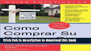 Read CÃ³mo Comprar su Primera Casa: How to Buy Your First Home (Spanish) (Guias Practicas)