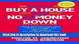 Read How to Buy a House with No (or Little) Money Down  Ebook Free
