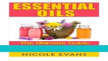 Read Books Essential Oils: Essential Oil Recipes For Stress Relief, Pain Relief, And Anti Aging