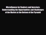 Popular book Microfinance for Bankers and Investors: Understanding the Opportunities and Challenges
