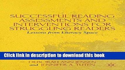 Read Successful Reading Assessments and Interventions for Struggling Readers: Lessons from