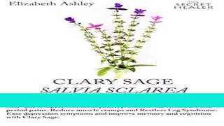 Read Books Clary Sage- Salvia sclarea; Natural Estrogen?: Alleviate Symptoms of Menopause,