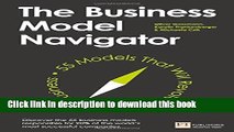 Read Books The Business Model Navigator: 55 Models That Will Revolutionise Your Business ebook