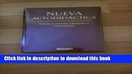 Read Nueva Autodidactica: Enciclopedia Tematica Universal (Spanish Edition)  Ebook Free