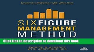 Read Six Figure Management Method: How to Grow Your Business with the Only 6 KPIs You ll Ever