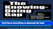 Read Books The Knowing-Doing Gap: How Smart Companies Turn Knowledge into Action ebook textbooks