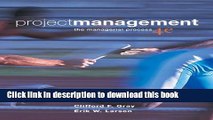 Download Project Management: The Managerial Process, 4th Edition (Book   CD-ROM)  PDF Free