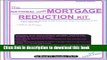 Read The National Mortgage Reduction Kit: How to Cut Your Mortgage Debt in Half and Own Your Home