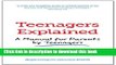 Read Teenagers Explained: A manual for parents by teenagers Ebook Online