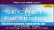 Read Books The Secrets of Facilitation: The SMART Guide to Getting Results with Groups E-Book