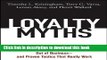 [PDF] Loyalty Myths: Hyped Strategies That Will Put You Out of Business -- and Proven Tactics That