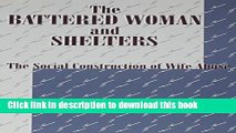 [PDF] Battered Woman and Shelters: The Social Construction of Wife Abuse Download Online