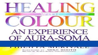 Download Books Healing with Colour: Experience of Aura Soma ebook textbooks