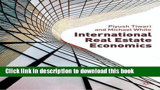Read International Real Estate Economics  Ebook Free