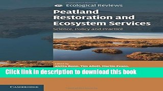 Download Peatland Restoration and Ecosystem Services: Science, Policy and Practice  PDF Free