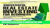 Read Successful Real Estate Investing for Beginners: Investing Successfully for Beginners (w/