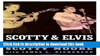 Download Scotty and Elvis: Aboard the Mystery Train (American Made Music Series) Ebook Free