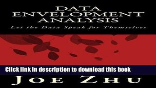 Download Data Envelopment Analysis: Let the Data Speak for Themselves  Ebook Free