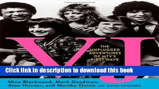 Download VJ: The Unplugged Adventures of MTV s First Wave Ebook Free