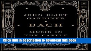 Download Bach: Music in the Castle of Heaven Ebook Free
