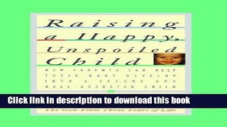 Download Raising a Happy, Unspoiled Child  Ebook Online