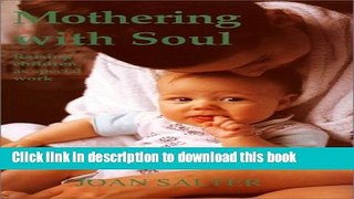 Read Mothering with Soul  Ebook Free