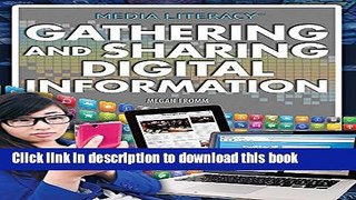 [PDF] Gathering and Sharing Digital Information (Media Literacy) Download Full Ebook