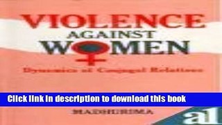 [PDF] Violence Against Women: Dynamics of Conjugal Relations Read Full Ebook