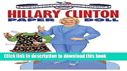 Download Video: Download Hillary Clinton Paper Doll Collectible Campaign Edition PDF Free