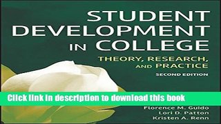 Download Student Development in College: Theory, Research, and Practice Ebook Free
