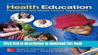 Read Health Education: Elementary and Middle School Applications Ebook Free