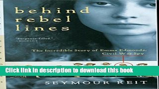 Read Behind Rebel Lines: The Incredible Story of Emma Edmonds, Civil War Spy Ebook Free