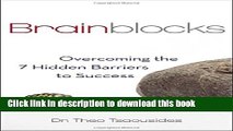 [PDF] Brainblocks: Overcoming the 7 Hidden Barriers to Success Download Online