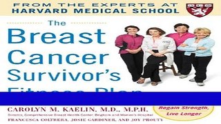 Read Books The Breast Cancer Survivor s Fitness Plan: A Doctor-Approved Workout Plan For a Strong