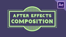 After Effects Composition | Settings, Usage, Meaning TUTORIAL
