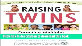 Read Raising Twins: Parenting Multiples from Pregnancy Through the School Years  Ebook Free