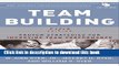Read Books Team Building: Proven Strategies for Improving Team Performance ebook textbooks
