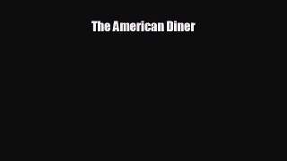 Popular book The American Diner