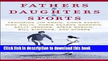[PDF]  Fathers   Daughters   Sports: Featuring Jim Craig, Chris Evert, Mike Golic, Doris Kearns