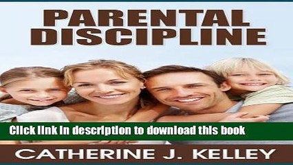 [PDF]  Parental Discipline: Reasoning with Your Child, Teaching Your Children Responsibility,