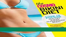 Download Books The Cosmo Bikini Diet: Lose 15 Pounds and Get a Sexy, Super-Toned Body! PDF Online