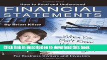Read How to Read and Understand Financial Statements When You Don t Know What You Are Looking At: