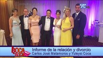 Informe de la relación y divorcio Carlos José Matamoros y Yuleysi Coca