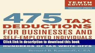 Read 475 Tax Deductions for Businesses and Self-Employed Individuals: An A-to-Z Guide to Hundreds